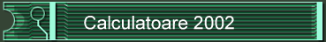Calculatoare 2002
